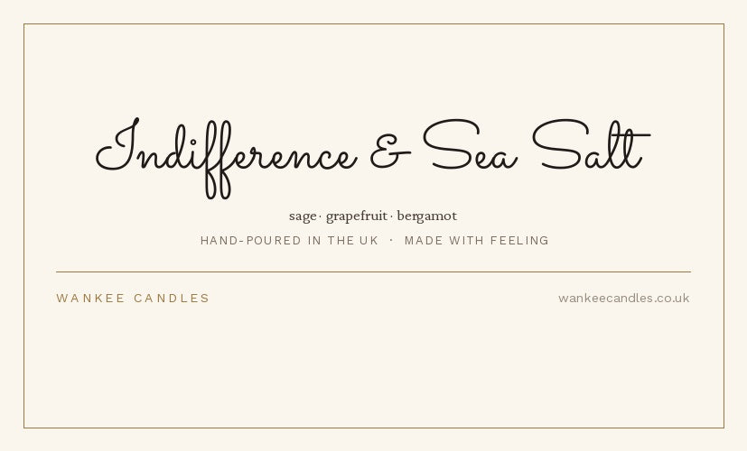 Indifference & Sea Salt
