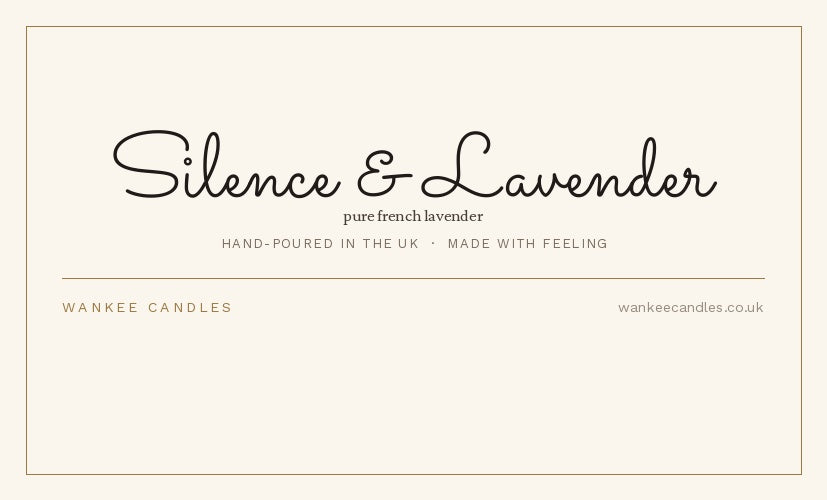 Silence & Lavender